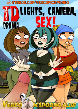 Total Drama: Lights, Camera, Sex!  -  -  - Complete.